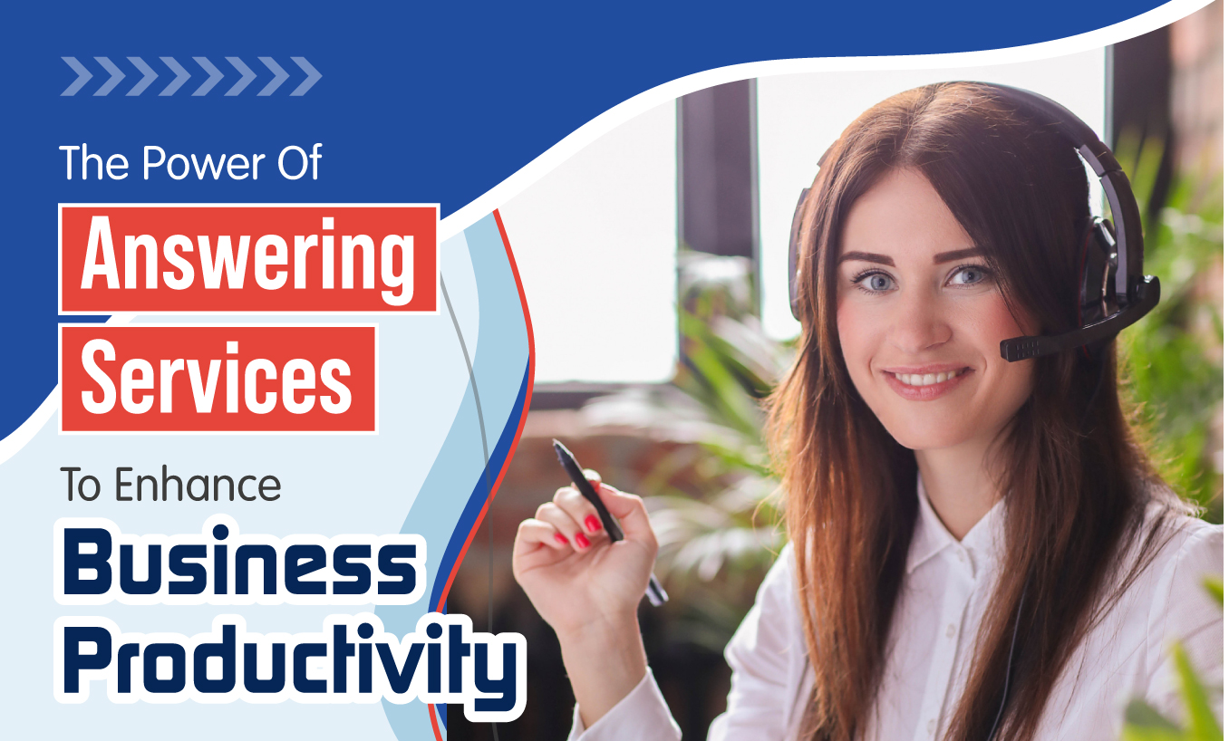 The Power of Answering Service To Enhance Business Productivity